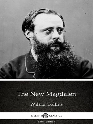 cover image of The New Magdalen by Wilkie Collins--Delphi Classics (Illustrated)